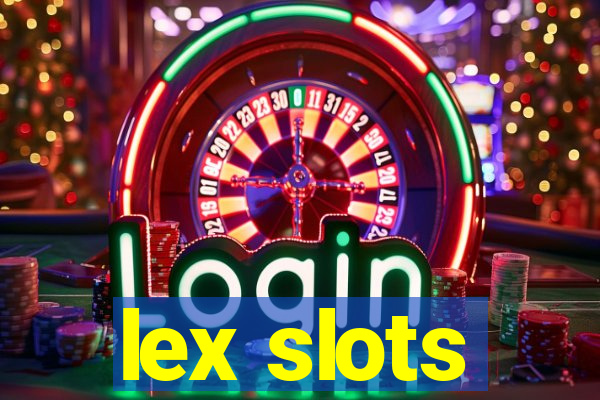 lex slots